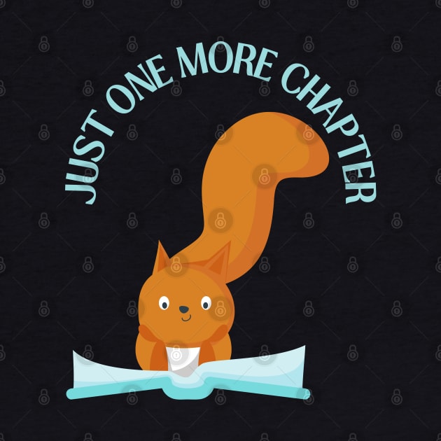 Squirrel reading book Just one more chapter I Love Books Bookoholic by BoogieCreates